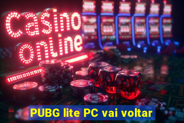 PUBG lite PC vai voltar